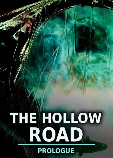 The Hollow Road: Prologue