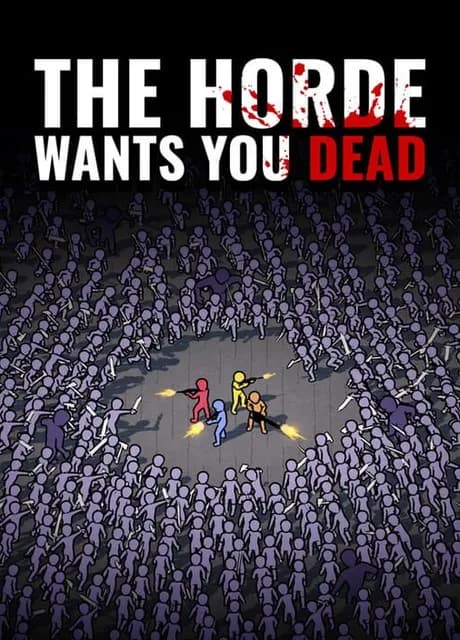 The Horde Wants You Dead
