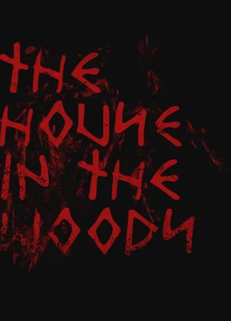 The House in the Woods