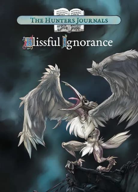 The Hunter's Journals - Blissful Ignorance