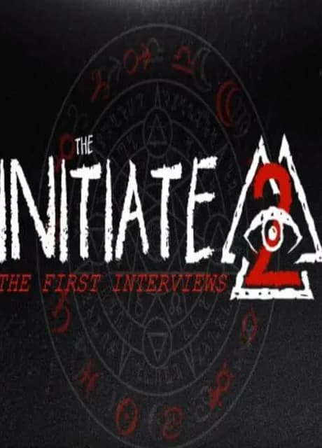 The Initiate 2: The First Interviews