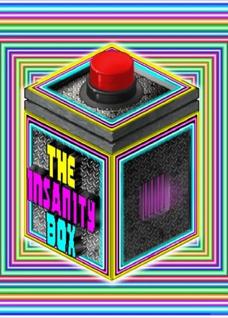 The Insanity Box