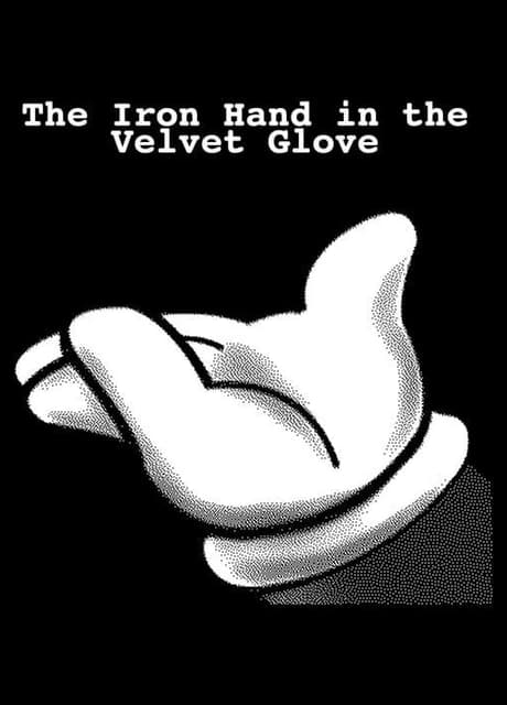 The Iron Hand in the Velvet Glove