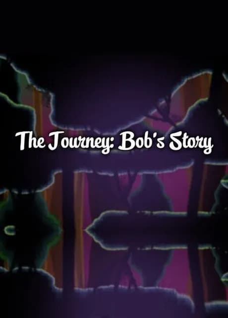 The Journey: Bob's Story
