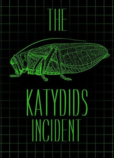 The Katydids Incident