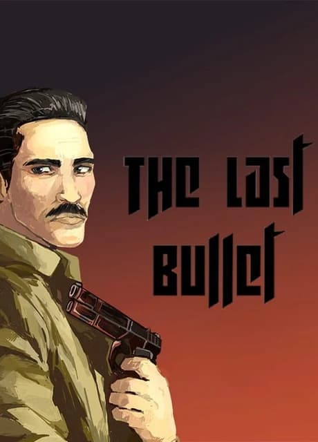 The Last Bullet