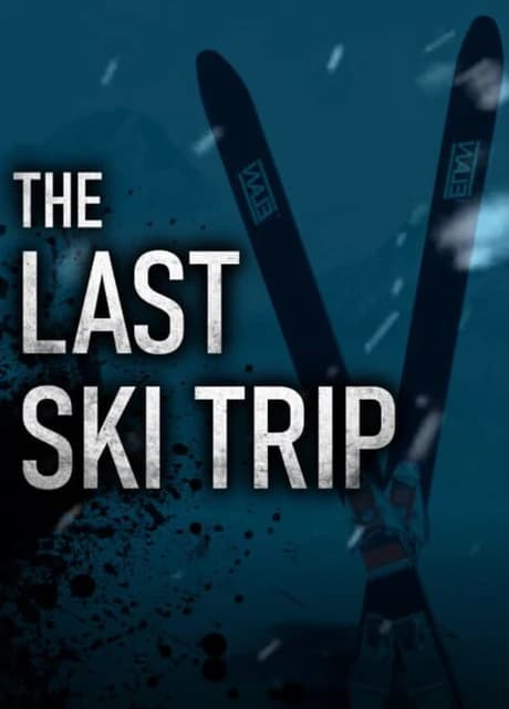 The Last Ski Trip