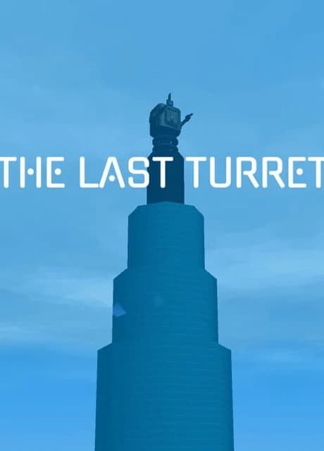 The Last Turret