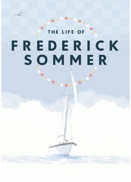 The Life of Frederick Sommer