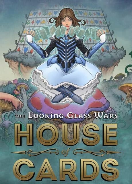 The Looking Glass Wars: House of Cards