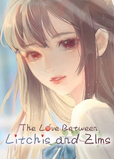 The Love Between Litchis and Elm