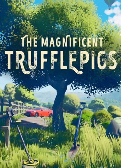 The Magnificent Trufflepigs