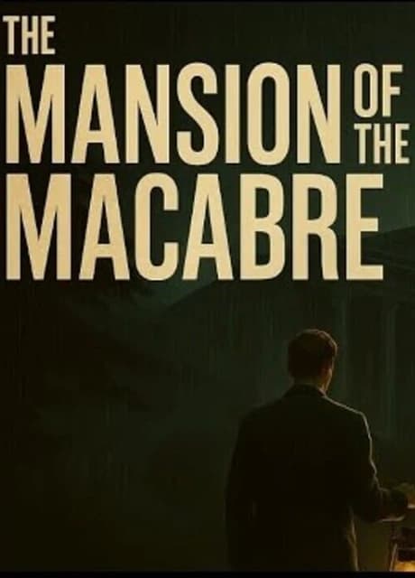 The Mansion of The Macabre