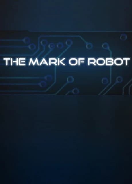 The Mark of Robot