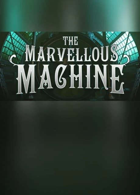 The Marvellous Machine