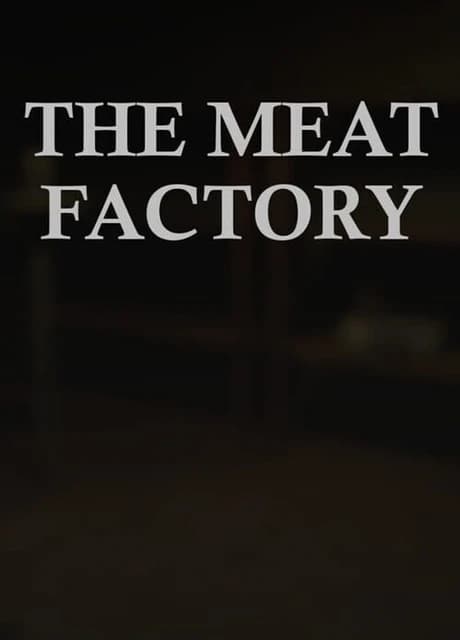 The Meat Factory