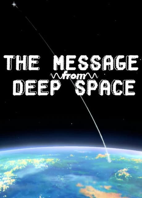 The Message From Deep Space