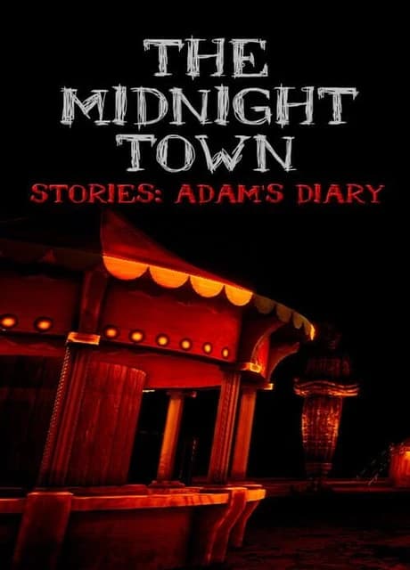 The Midnight Town Stories: Adam's Diary