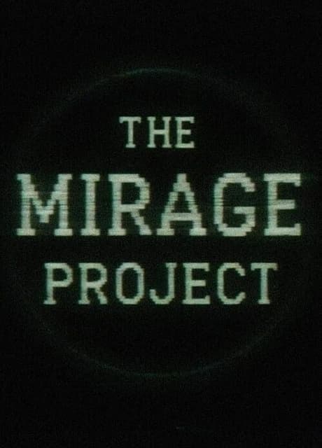 The Mirage Project
