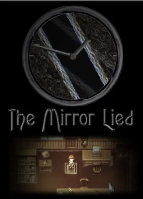 The Mirror Lied