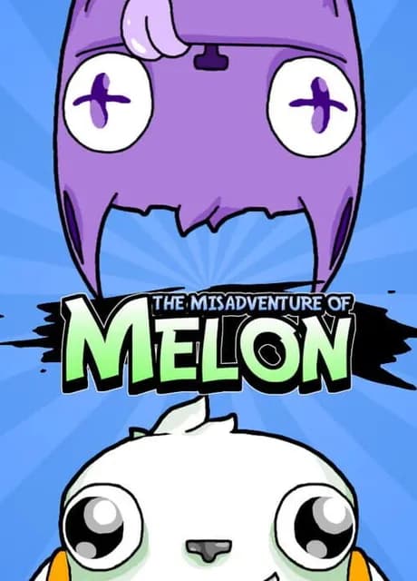 The Misadventure of Melon