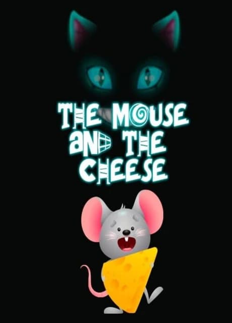 The Mouse and the Cheese