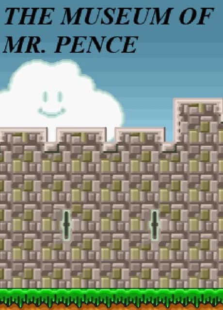The Museum Of Mr. Pence