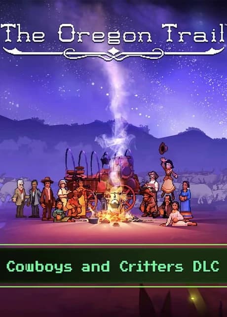 The Oregon Trail: Cowboys and Critters