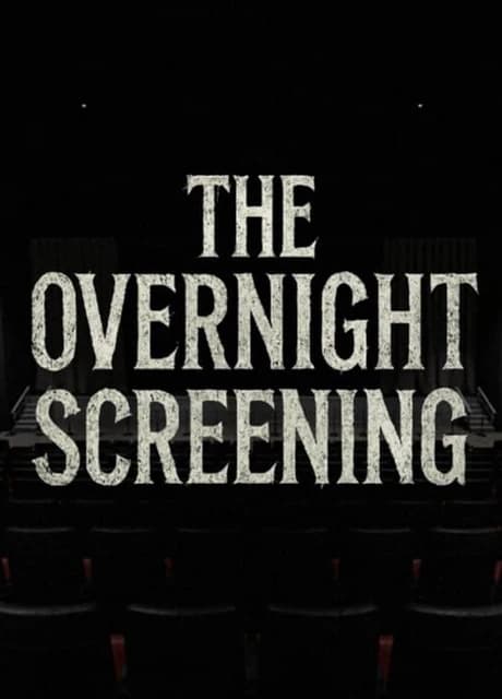 The Overnight Screening
