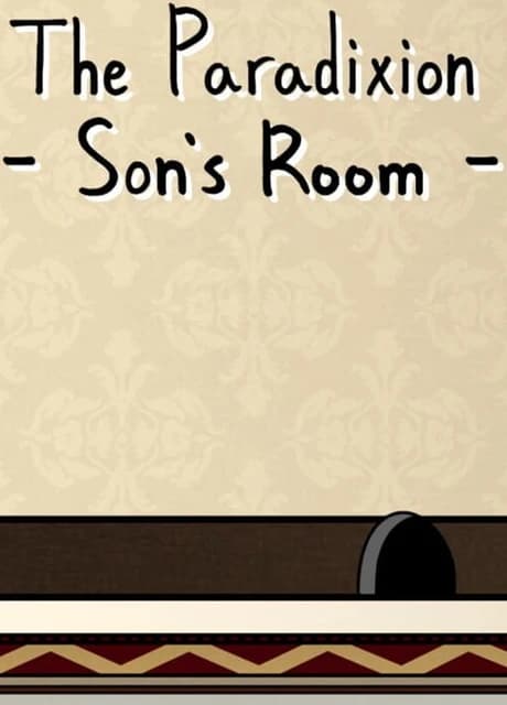 The Paradixion: Son's Room