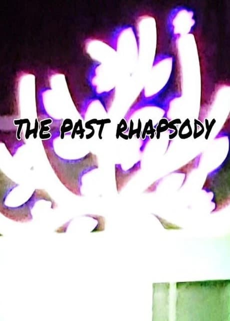 The Past Rhapsody
