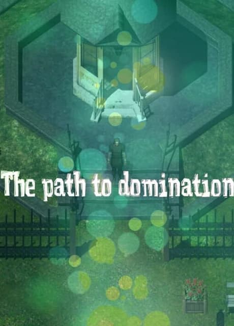 The path to domination