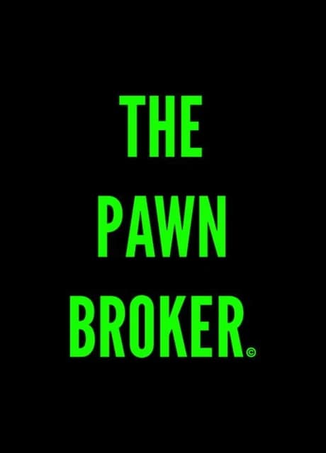 The Pawn Broker