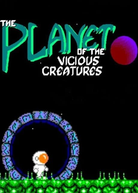 The Planet of the Vicious Creatures