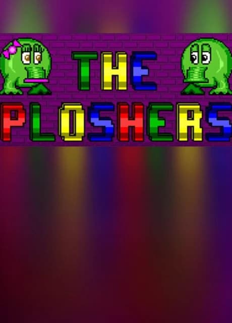 The Ploshers