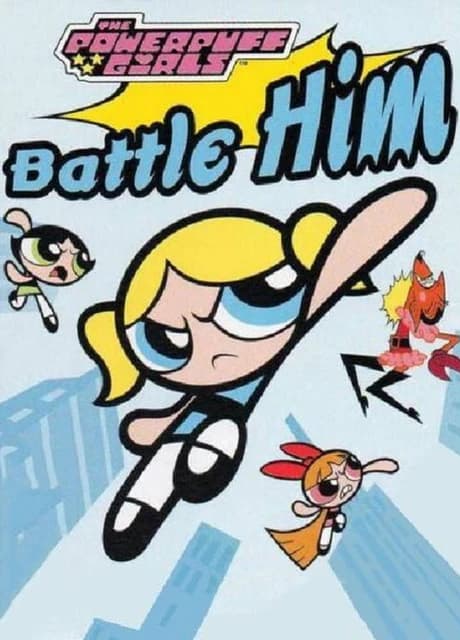 The Powerpuff Girls: Battle HIM