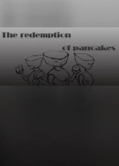 The redemption of pancakes
