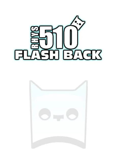 The Rhys510 Flash Back