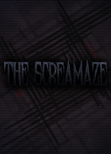 The ScreaMaze