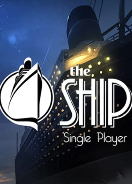 The Ship: Single Player