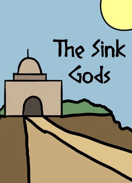 The Sink Gods