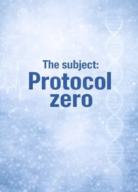 The Subject: Protocol Zero