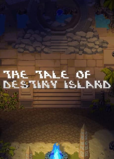 The Tale of Destiny Island