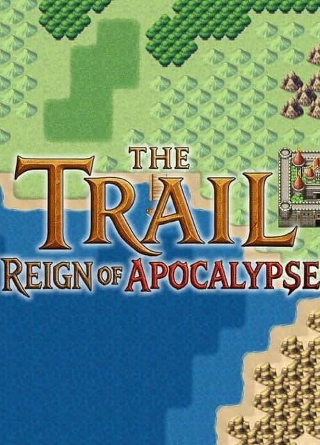 The Trail: Reign of Apocalypse