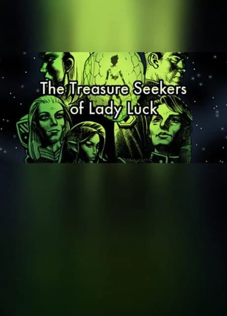 The Treasure Seekers of Lady Luck