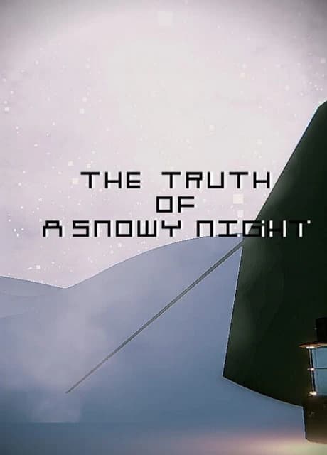 The Truth of a Snowy Night