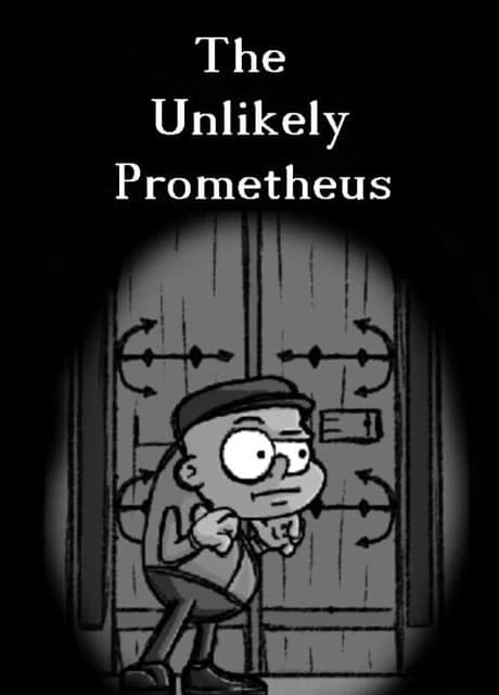 The Unlikely Prometheus