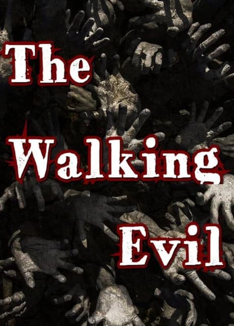 The Walking Evil