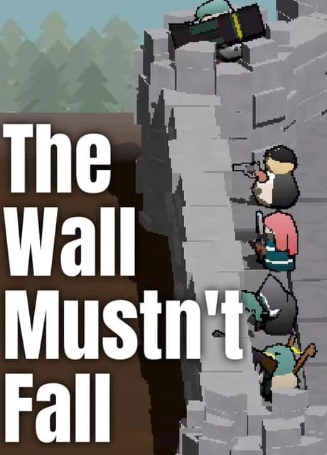 The Wall Mustn't Fall