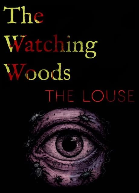 The Watching Woods: The Louse